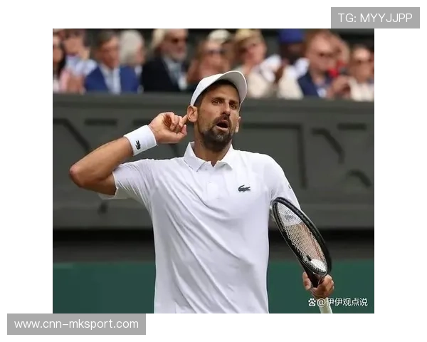 德约说他还没满足，这就是传奇的心态，德约 老婆